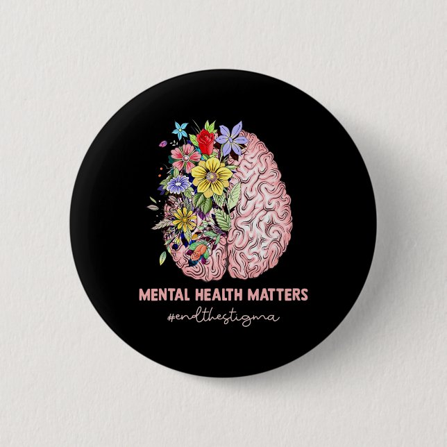 Beenden Sie das Stigma Mental Health Problems Ment Button (Vorderseite)