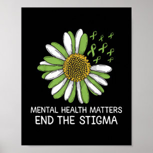 Beenden Sie das Stigma Mental Health S Awareness B Poster