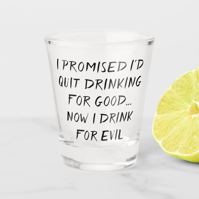 Beenden Sie das Trinken | Adult Beverage Spaß Quot Schnapsglas (Vorderseite)