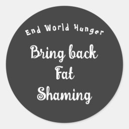 Beenden Sie den Hunger in der Welt - bringen Sie d Runder Aufkleber