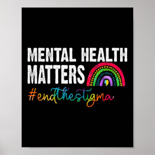 Beenden Sie den Stigma Mental Health S Awareness R Poster
