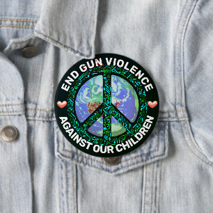 Beenden Sie die Gewalt von Waffen gegen unsere Kin Button