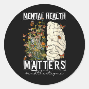 Beenden Sie die Stigma Mental Health S Awareness B Runder Aufkleber