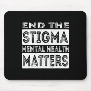 Beenden Sie die Stigma psychische Gesundheitsprobl Mousepad