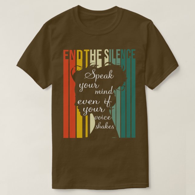 Beenden Sie die Stille, die Ihren Geist spricht T-Shirt (Design vorne)