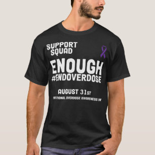 Beenden Sie die Überdosierung Internationaler Tag  T-Shirt