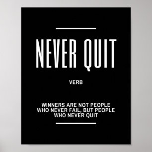 Beenden Sie niemals Motivierend Zitat Poster