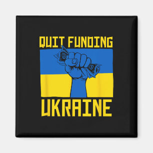 Beendet die Finanzierung der Ukraine Anti-Krieg Am Magnet
