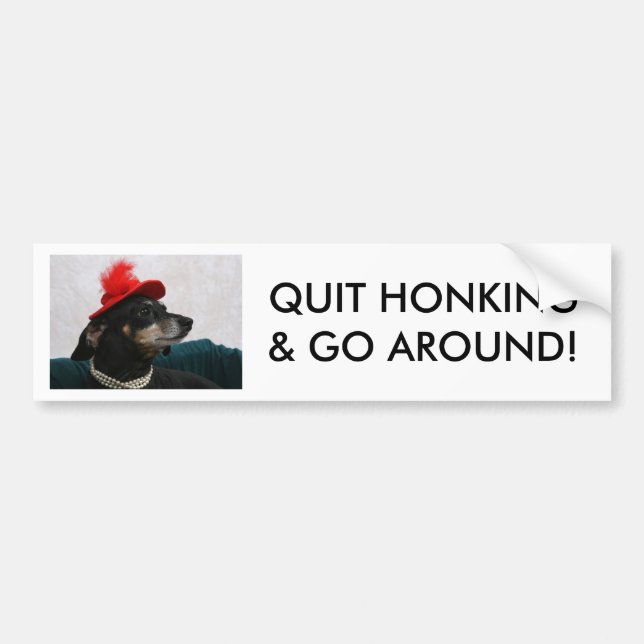BEENDIGEN SIE HONKING U. GEHEN SIE UMHER! AUTOAUFKLEBER (Vorne)
