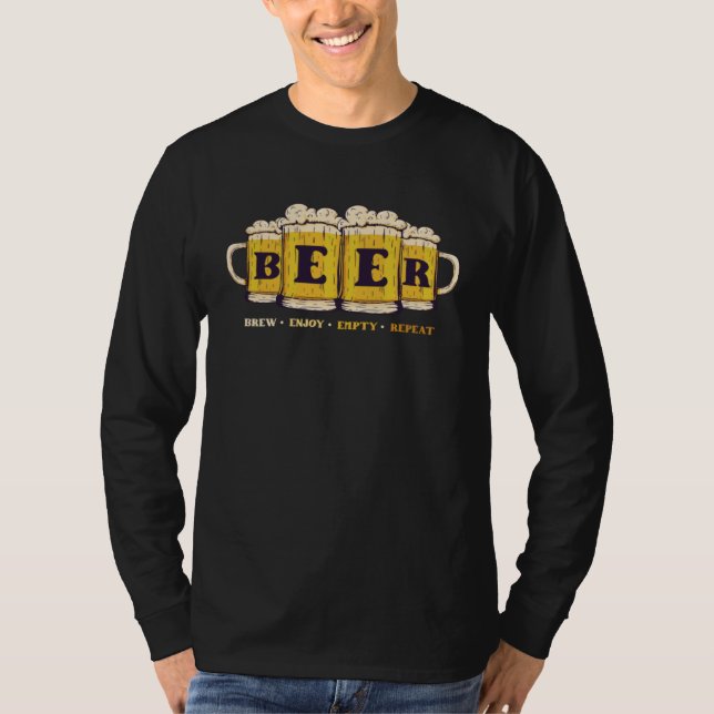 Beer Brew Enjoy Empty Repeat Personality Beer T-Shirt (Vorderseite)