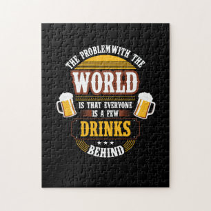 Beer Drinker Everyone is a Few Drinks Behind Birth