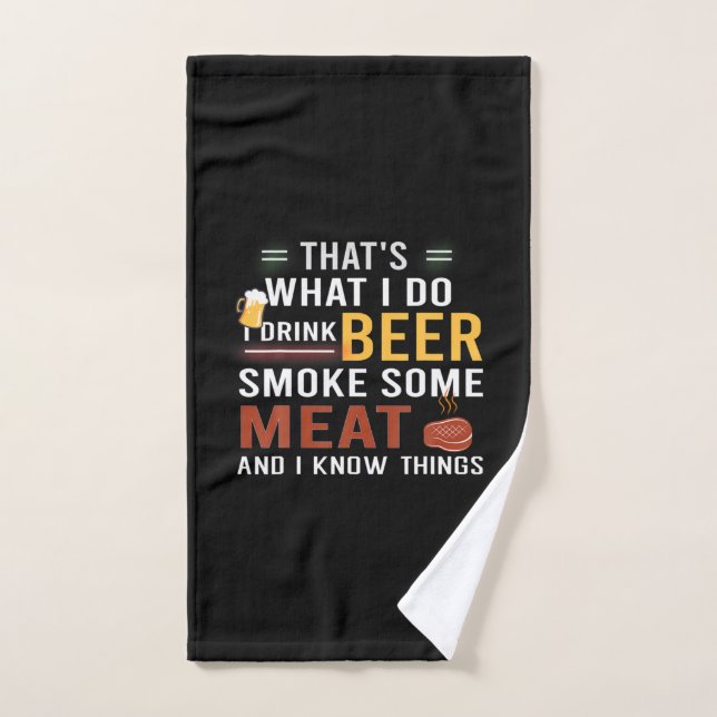 Beer Drinker I Drink Beer Smoke Some Meat Birthday Handtuch (Handtuch)