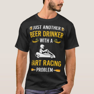 Beer Drinker Kart Racing Karts T-Shirt