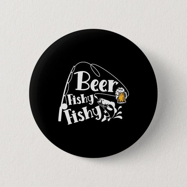 Beer Fishy Funny Funny Fishing Alcohol Long Quote Button (Vorderseite)