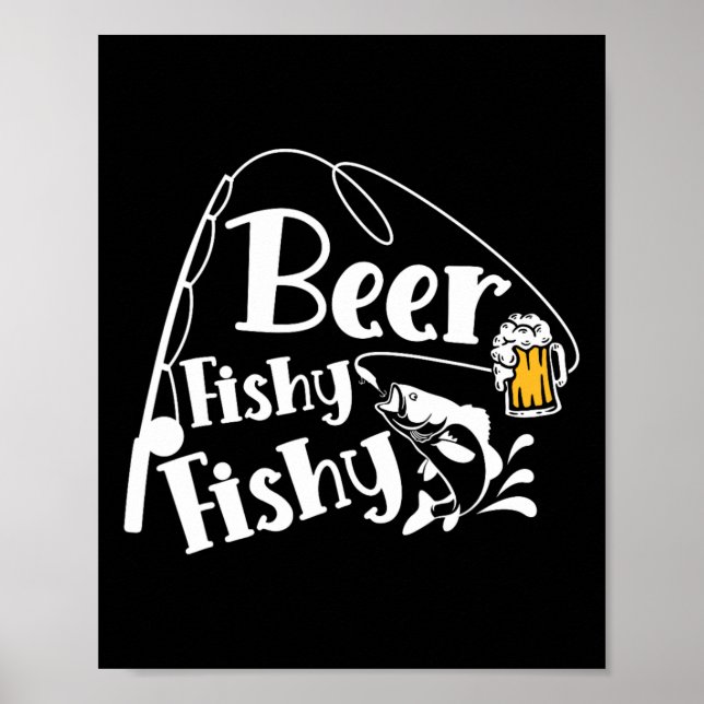 Beer Fishy Funny Funny Fishing Alcohol Long Quote Poster (Vorne)