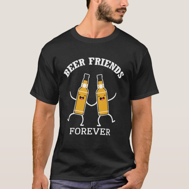 Beer Friends Forever Beer  BFF Drinking Partner T-Shirt (Vorderseite)