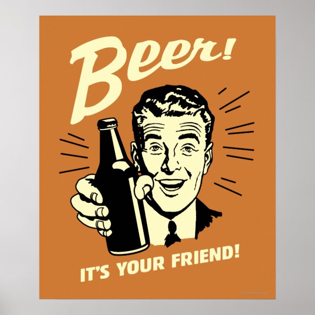 Beer: It's Your Friend Poster (Vorne)