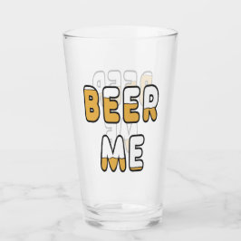 Beer Me Glas