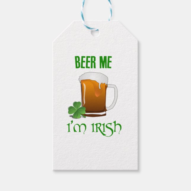 Beer Me Ich bin irisch Geschenkanhänger (Vorderseite)