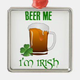 Beer Me Ich bin irisch Ornament Aus Metall