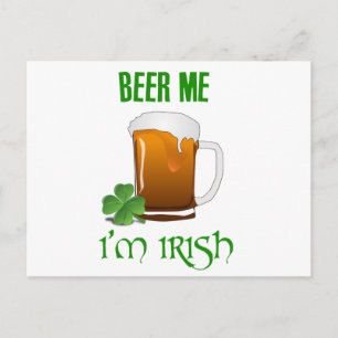 Beer Me Ich bin irisch Postkarte