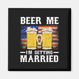 Beer Me Ich werde heiraten Groom Trauzeugen 2 Magnet