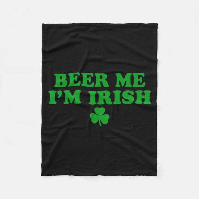 Beer Me I'm Irish Shamrock, Funny St Patricks Day  Fleecedecke (Vorderseite)