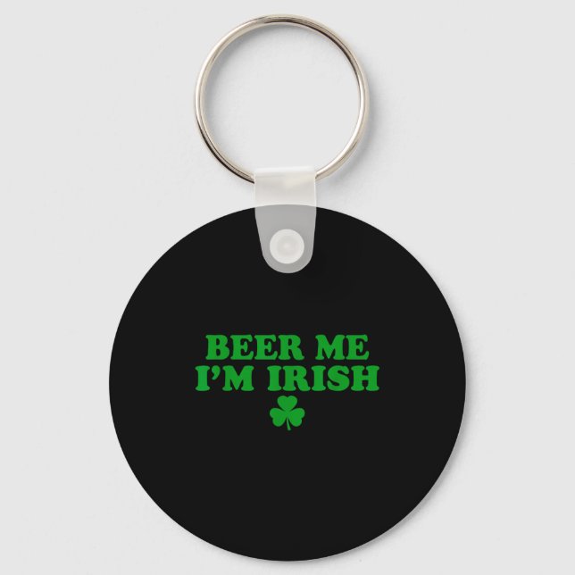 Beer Me I'm Irish Shamrock, Funny St Patricks Day  Schlüsselanhänger (Vorderseite)
