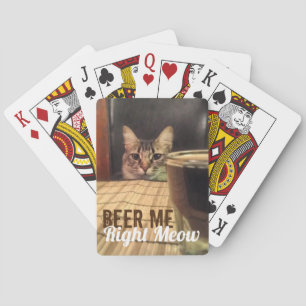 Beer Me just Meow Funny Kitty Cat Fotografie Spielkarten