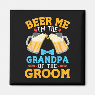 Beer mich im Großvater der Groombride Wedding Magnet