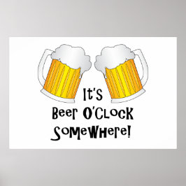 Beer O'Clock Irgendwo Funny Poster