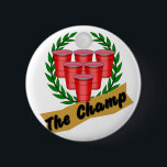 Beer Pong Champ Button<br><div class="desc">Cooler Bierpong-Kampffach.</div>