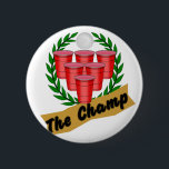Beer Pong Champ Button<br><div class="desc">Cooler Bierpong-Kampffach.</div>