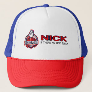 Beer Pong Champ - Gibt es sonst niemanden - Nick T Truckerkappe