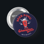 Beer Pong Champion Funny Drink Game Button<br><div class="desc">Beer Pong Champion Funny Drink Game Taste</div>