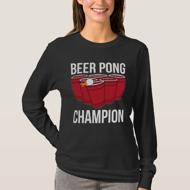 Beer Pong Champion I Beer Ping Pong Table Tennis T-Shirt (Vorderseite)