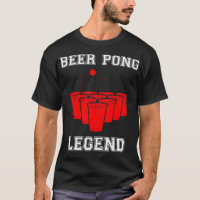 Beer Pong Shirt, Beer Pong T Shirt, Beer Pong Lege