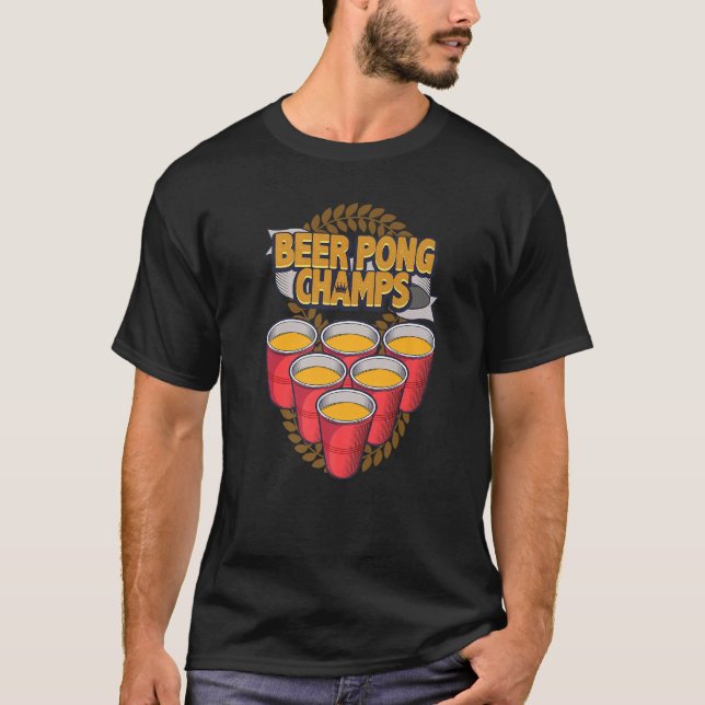 Beer Pong Tournament Champs T-Shirt (Vorderseite)