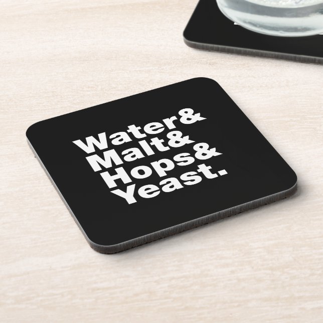 Beer = Water & Malt & Hops & Yeast. Untersetzer (Linke Seite)