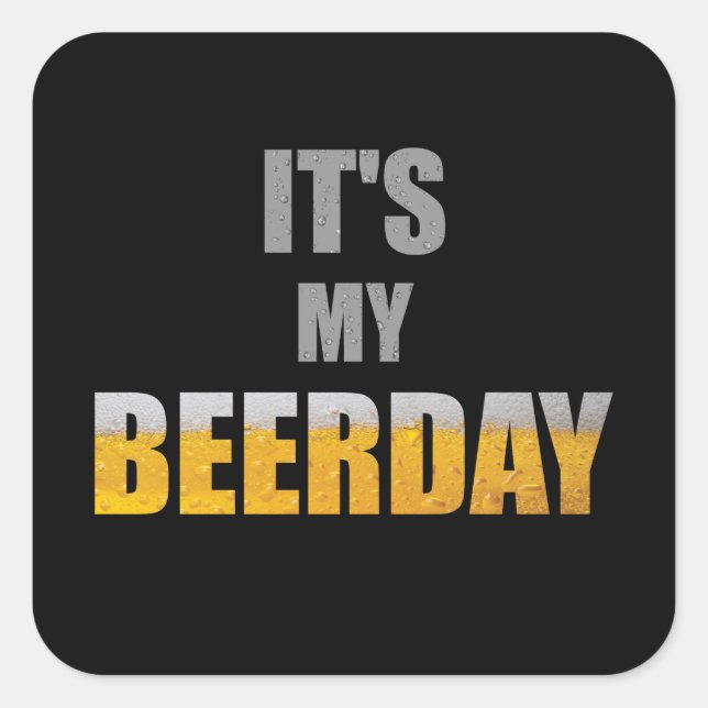 Beerday / Birthday - Bierliebhaber Geschenk Idee f Quadratischer Aufkleber (Vorderseite)