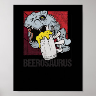 Beerosaurus Bierosaurier Bier Alkohol - Bier Poster