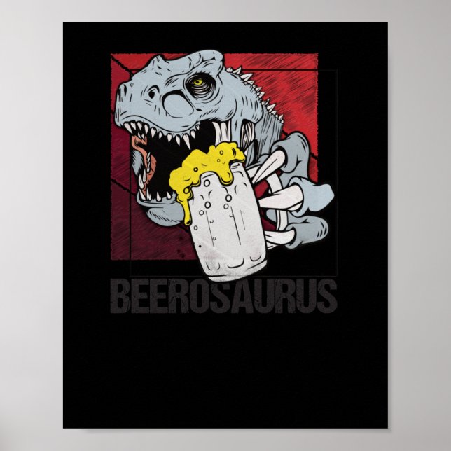 Beerosaurus Bierosaurier Bier Alkohol - Bier Poster (Vorne)