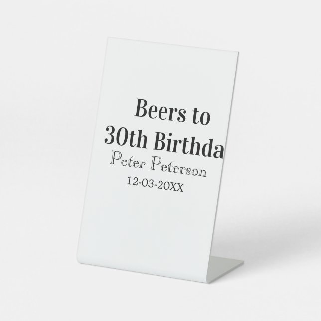 Beers to 30th birthday name date man stylishSimple Sockelschild (Vorderseite)
