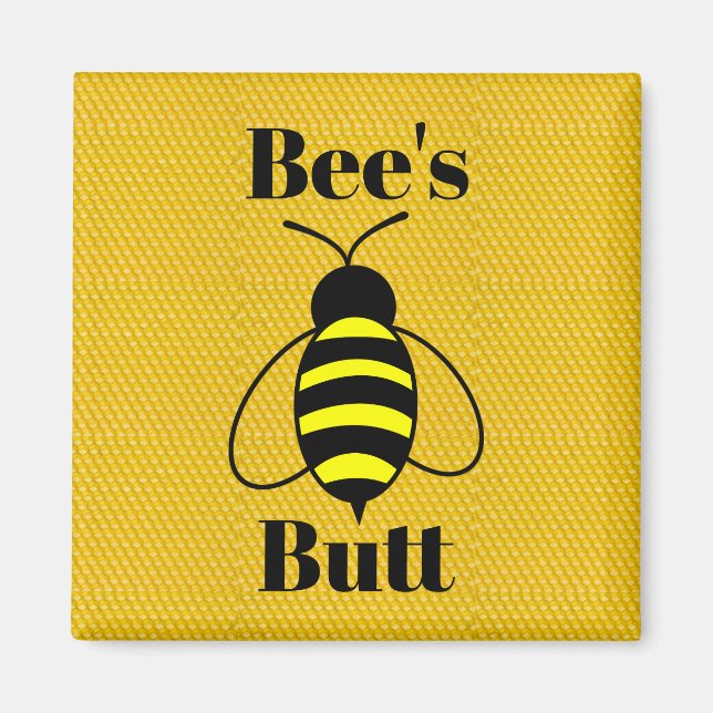 Bee's Hintern Magnet (Vorne)