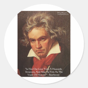Beethoven "of Heaven" Liebe Zitat Geschenke und T- Runder Aufkleber