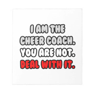 Befassen Sie sich damit ... Funny Cheer Coach Notizblock
