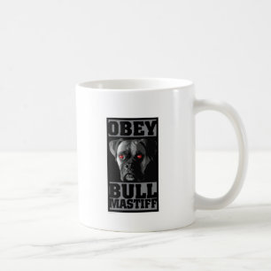 BEFOLGEN Sie! BULLMASTIFF Kaffeetasse
