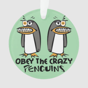 Befolgen Sie das verrückte Pinguin-Grafikdesign Ornament