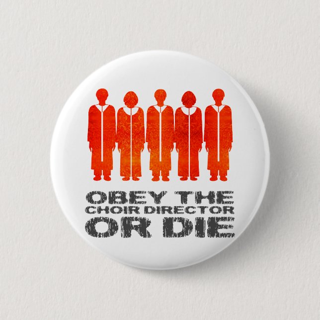 Befolgen Sie den Chor-Direktor oder die Button (Vorderseite)