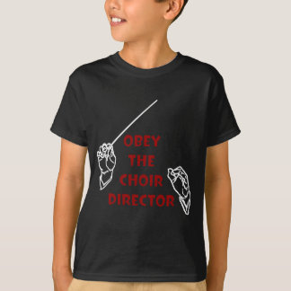 Befolgen Sie den Chor-Direktor T-Shirt